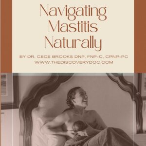 Navigating Mastitis Naturally
